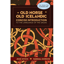 Old Norse - Old Icelandic a Concise Introduction